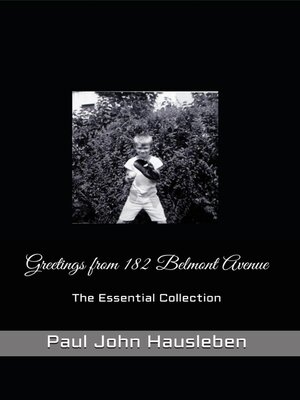 cover image of Greetings from 182 Belmont Avenue the Essential Collection